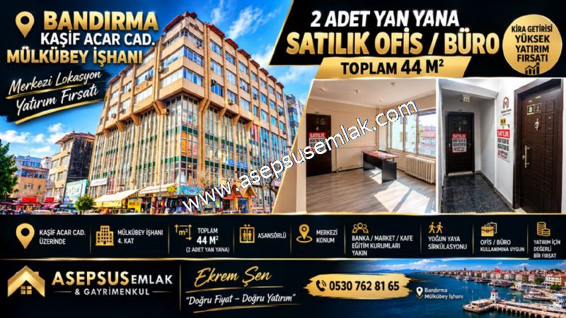 MÜLKÜBEY İŞHANI’NDA 2 ADET 44 M² SATILIK OFİS BANDIRMA KAŞİF ACAR CAD.